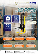Aiko 1 Ton 2M Manual Hand Stacker with Nylon Wheels for Open Pallet | Model : PT-CTY-EH1T/2M Manual Stacker Aiko 