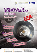 Aiko Low 10"/12" L/speed Sawblade (Gold Colour) | Model : SBM-T250 Saw Blades Aiko 