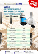 Aiko Submersible Drainage Pump 230V 50HZ 0.75KW | Model: WP-FCM800P Submersible Pump Aiko 