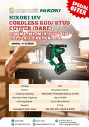 Hikoki 18V Cordless Rod/ STUD Cutter (BARE) C/W M6,M8,M10,5/16",3/8" Cutter & Carton Box | Model: H-CL18DA Rod Cutter Hikoki 