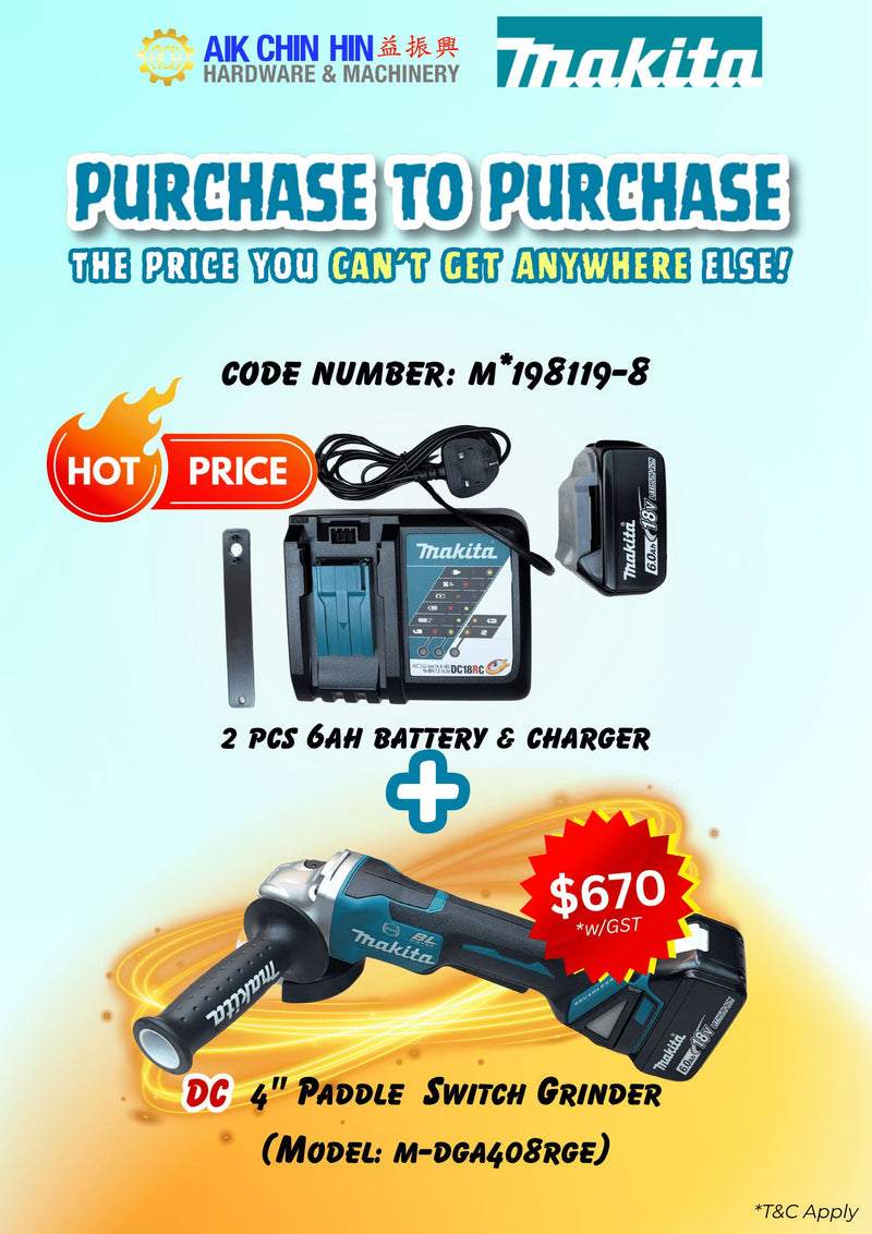 Makita Purchase to Purchase Promotion!! Makita DC 4" Paddle Switch Angle Grinder DGA408RGE with 2 pcs 6Ah battery & charger M*198119-8 while stock last* Paddle Switch Angle Grinder Makita 