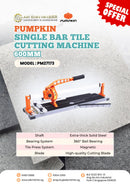 Pumpkin Single Bar Tile Cutting Machine 600mm | Model: PM27173 Tile Cutter Pumpkin 